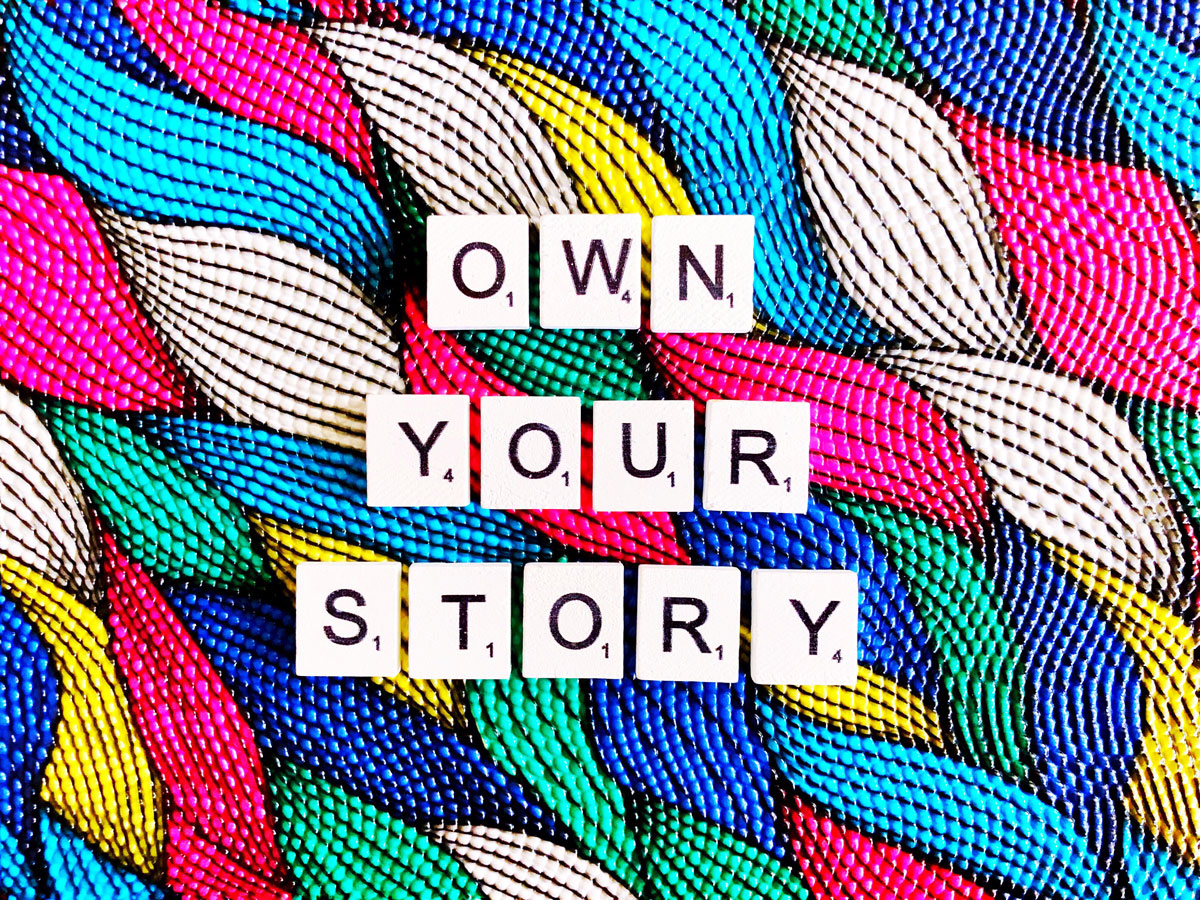 Own Your Story